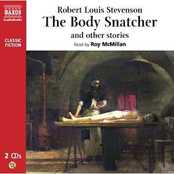 The Body Snatcher And Other Stories, Robert Louis Stevenson