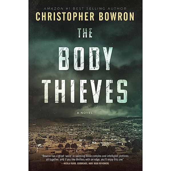 THE BODY THIEVES / The Doc Dom Series Bd.1, Christopher Bowron