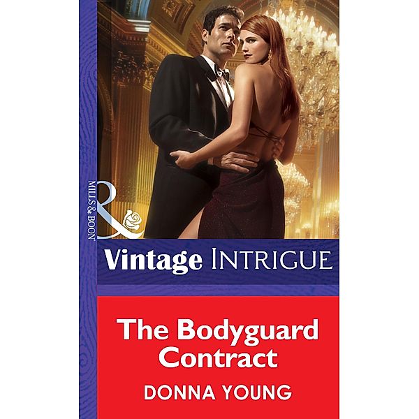 The Bodyguard Contract (Mills & Boon Intrigue) / Mills & Boon Intrigue, Donna Young