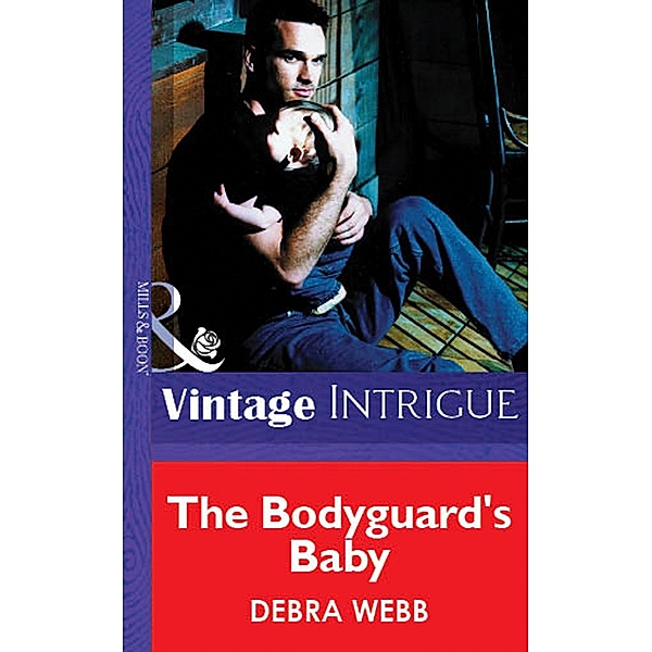The Bodyguard's Baby, Debra Webb