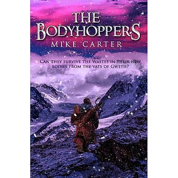 The Bodyhoppers / Michael Carter, Mike Carter