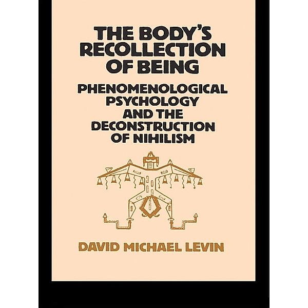 The Body's Recollection of Being, David Michael Levin