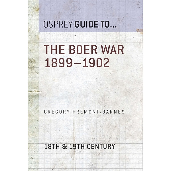 The Boer War 1899-1902, Gregory Fremont-Barnes