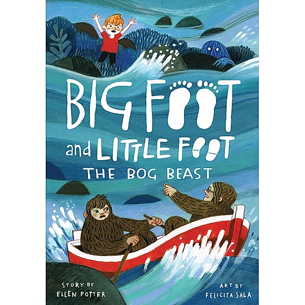 The Bog Beast / Big Foot and Little Foot, Ellen Potter