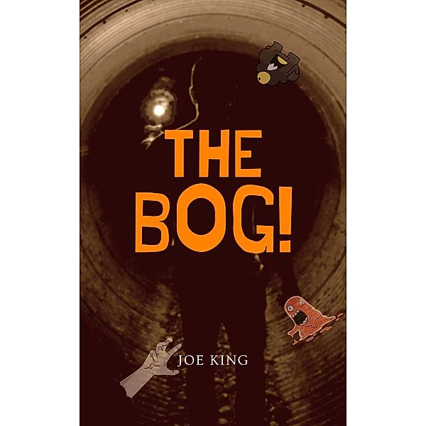 The Bog! (Tales from the funny(dark)side, #2) / Tales from the funny(dark)side, Joe King