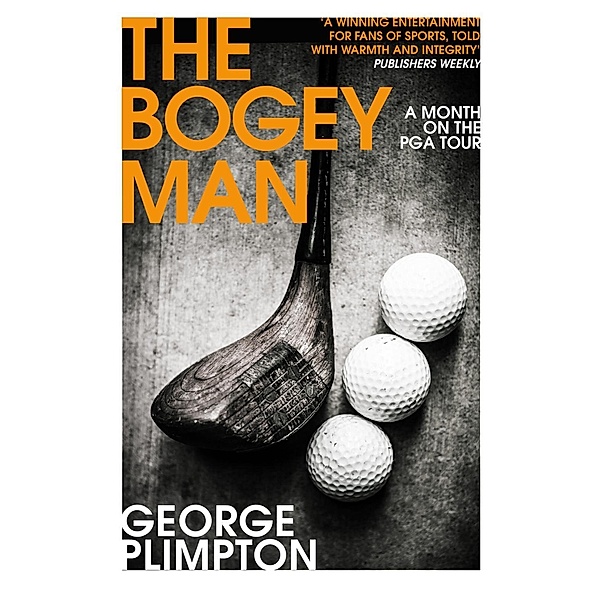 The Bogey Man, George Plimpton