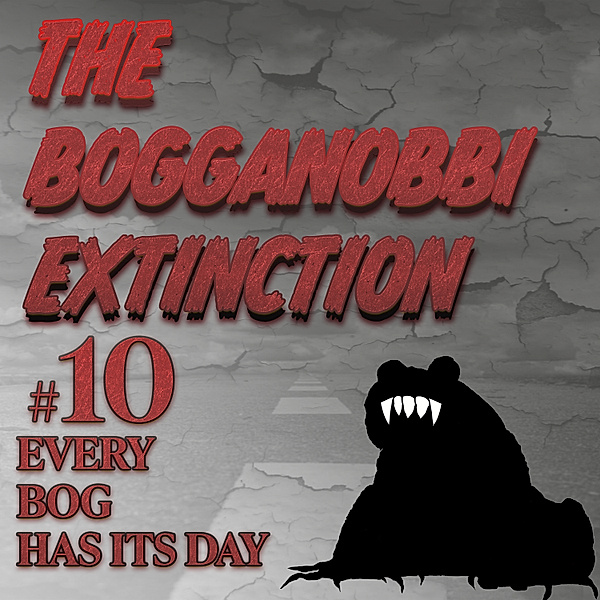 The Bogganobbi Extinction #10, Rep Tyler