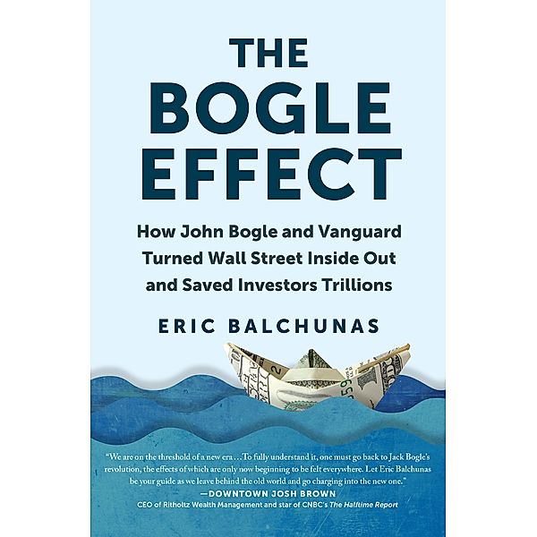 The Bogle Effect, Eric Balchunas