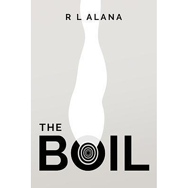 The Boil / R L Alana, R L Alana
