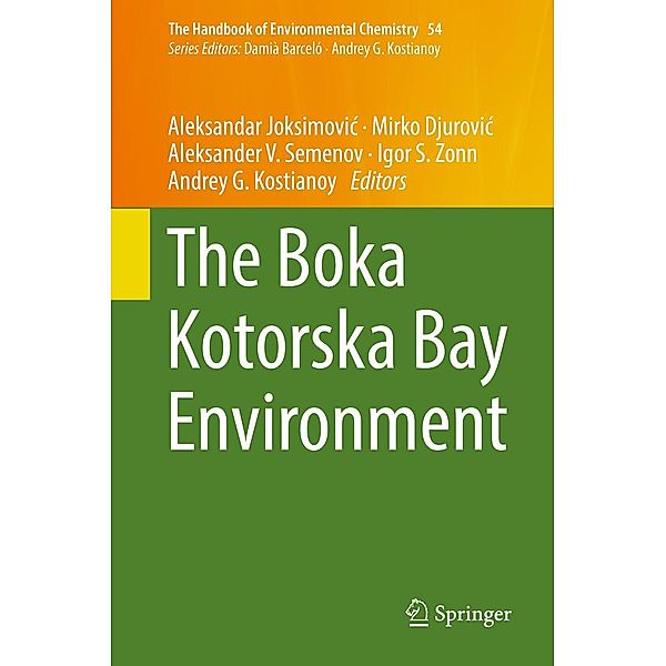 The Boka Kotorska Bay Environment / The Handbook of Environmental Chemistry Bd.54