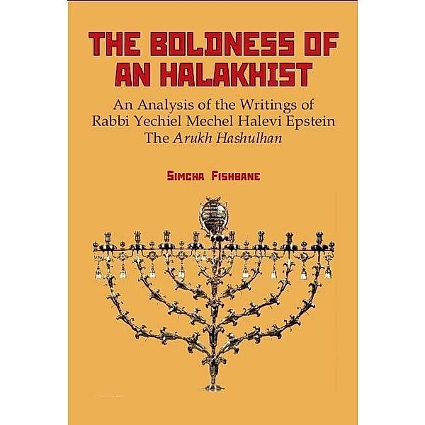The Boldness of a Halakhist, Simcha Fishbane