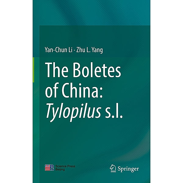 The Boletes of China: Tylopilus s.l., Yan-Chun Li, Zhu L. Yang