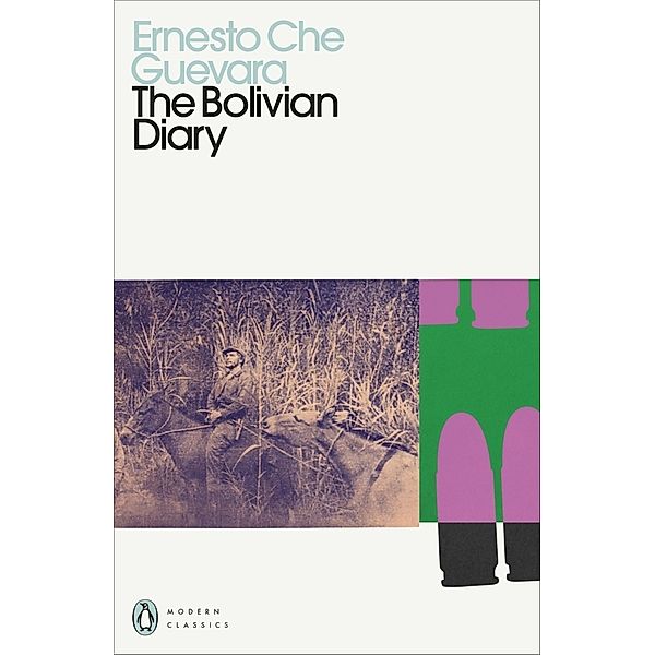 The Bolivian Diary, Ernesto Che Guevara