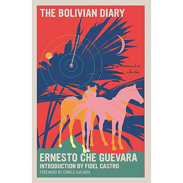 The Bolivian Diary / The Che Guevara Library, Ernesto Che Guevara