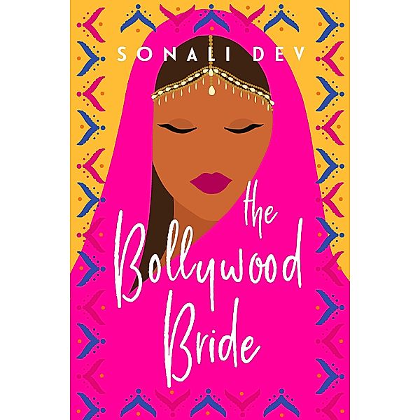 The Bollywood Bride, Sonali Dev