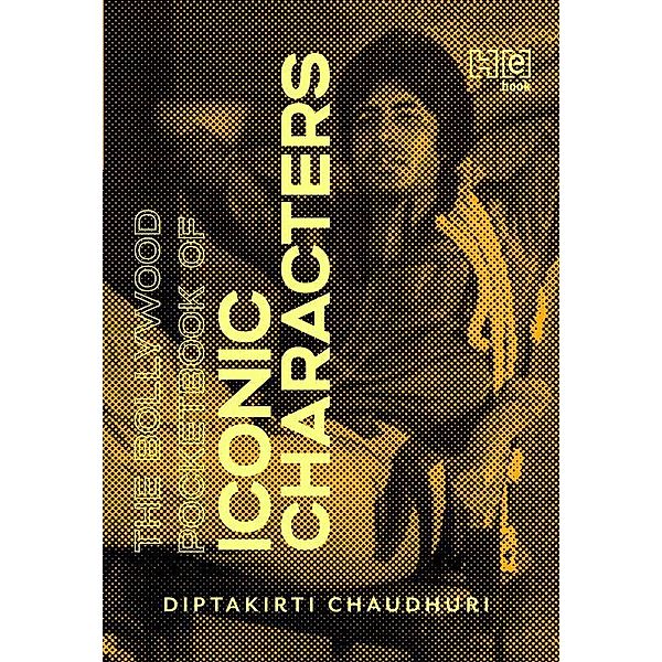 The Bollywood Pocketbook of Iconic Characters, Diptakirti Chaudhuri