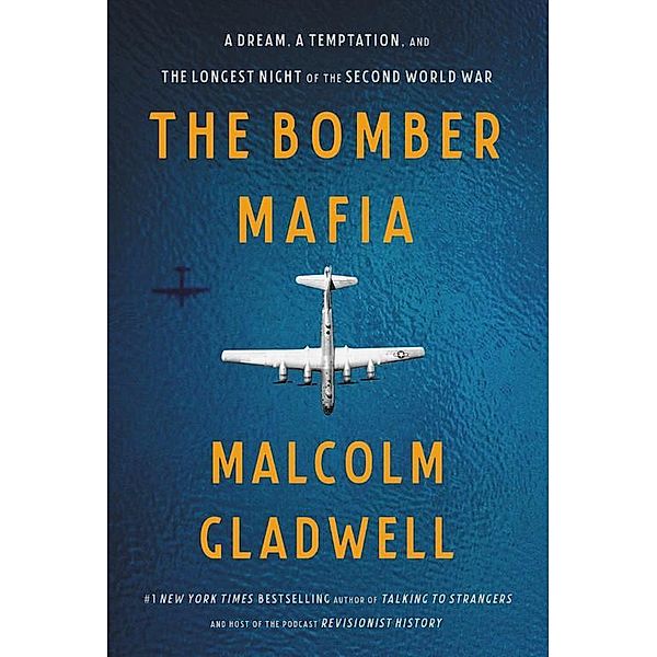 The Bomber Mafia, Malcolm Gladwell