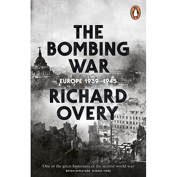 The Bombing War, Richard Overy
