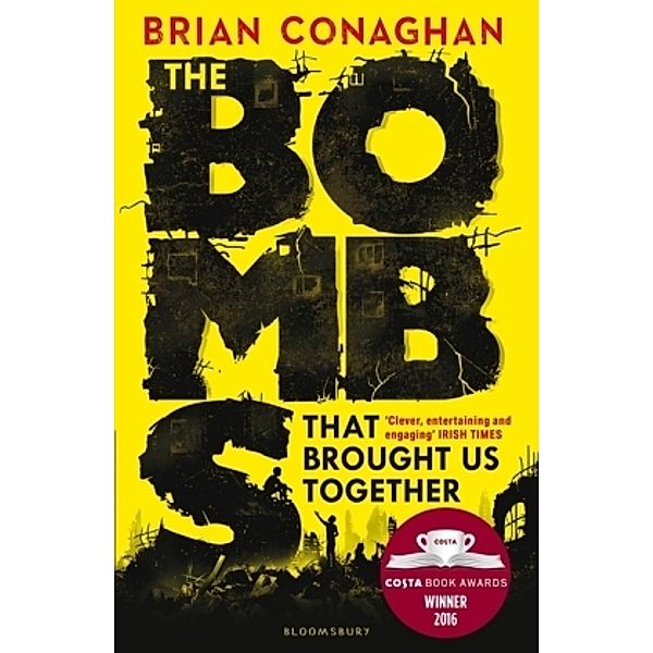 The Bombs That Brought Us Together, Brian Conaghan