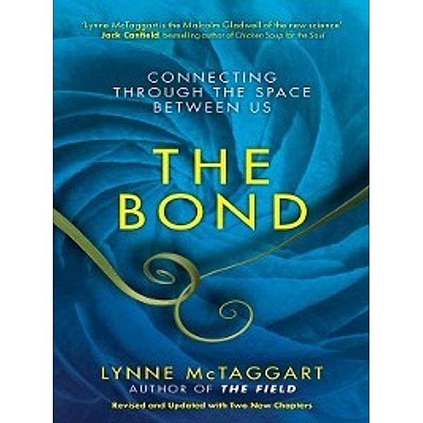 The Bond, Lynne McTaggart