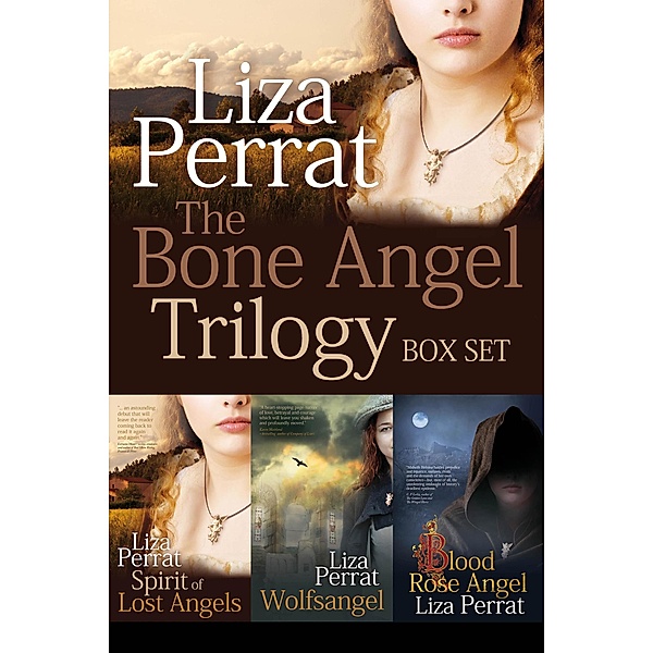 The Bone Angel Trilogy, Liza Perrat