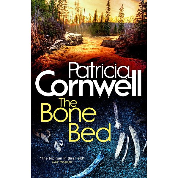 The Bone Bed / Kay Scarpetta Bd.20, Patricia Cornwell