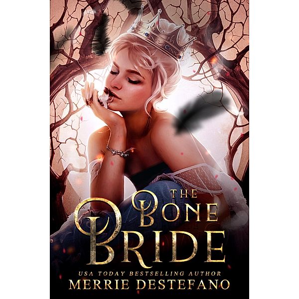 The Bone Bride (A Raven King Short Story) / A Raven King Short Story, Merrie Destefano