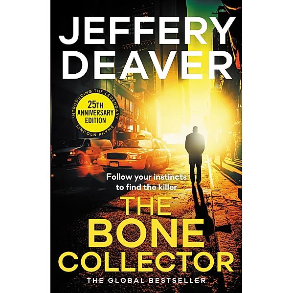 The Bone Collector / Lincoln Rhyme Thrillers Bd.1, Jeffery Deaver