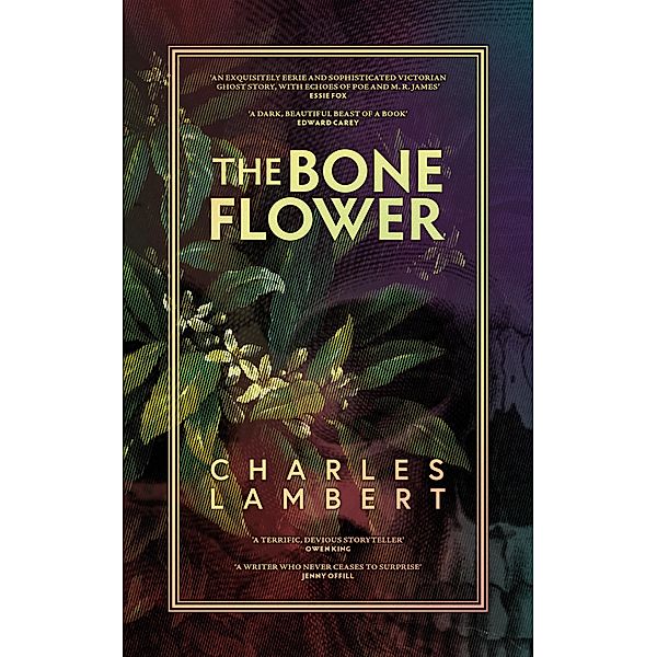 The Bone Flower, Charles Lambert