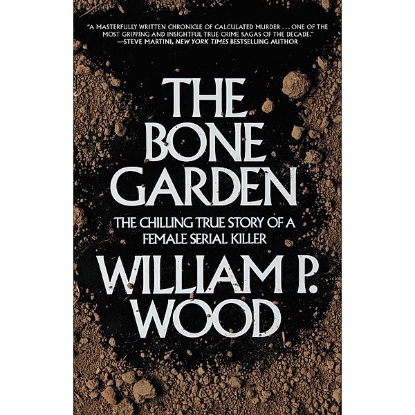 The Bone Garden, William P. Wood