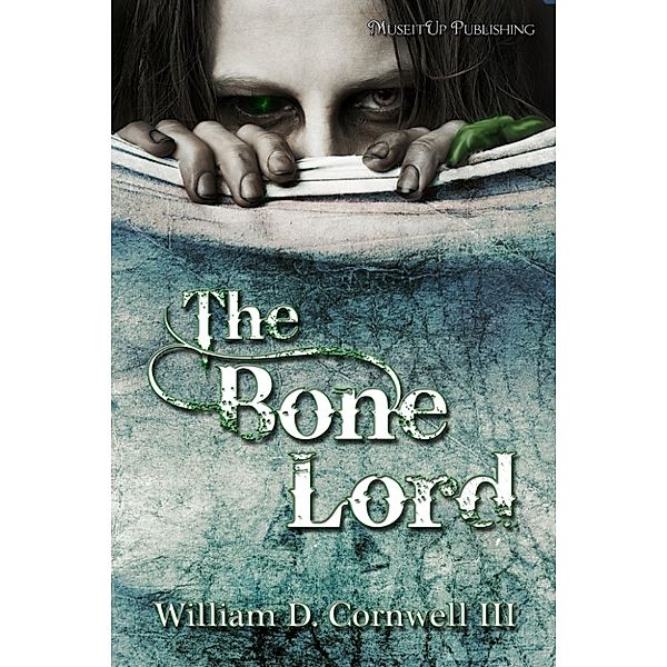 The Bone Lord, William D. III Cornwell