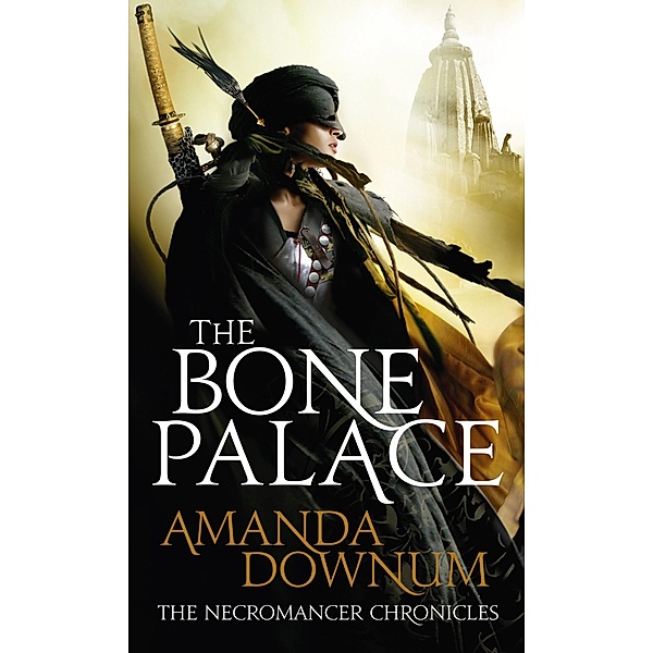 The Bone Palace, Amanda Downum