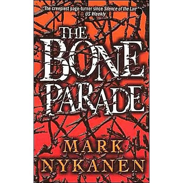 The Bone Parade, Mark Nykanen