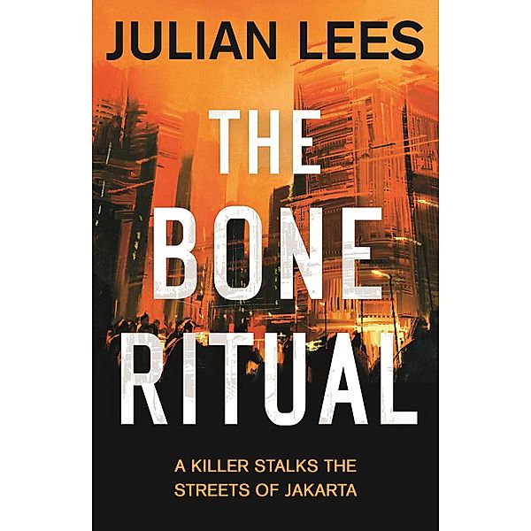 The Bone Ritual / The Bone Ritual, Julian Lees