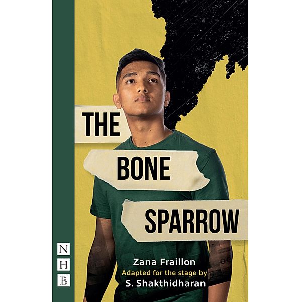 The Bone Sparrow (NHB Modern Plays), Zana Fraillon