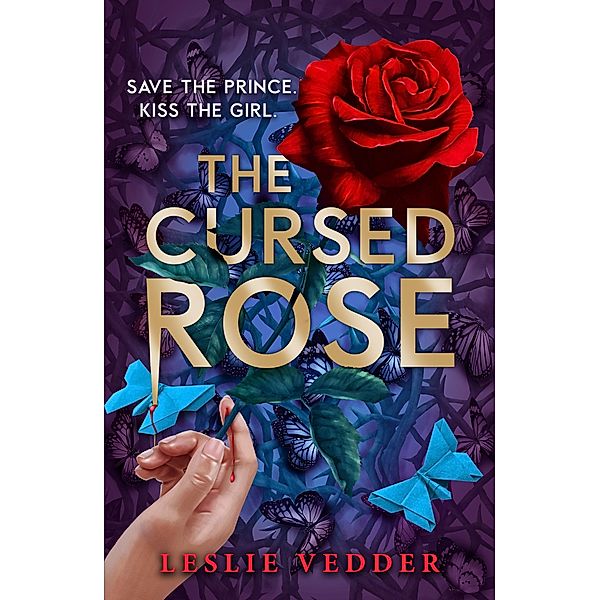 The Bone Spindle 03: The Cursed Rose, Leslie Vedder