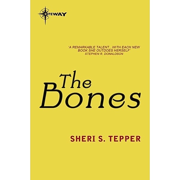 The Bones, Sheri S. Tepper