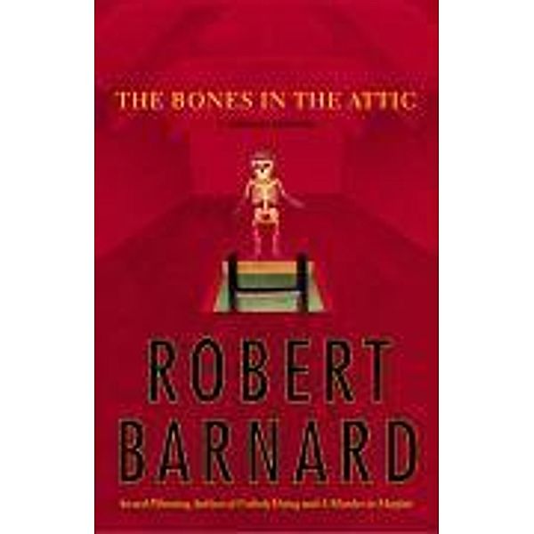The Bones in the Attic, Robert Barnard