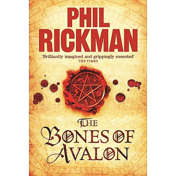 The Bones of Avalon / The John Dee Papers Bd.1, Phil Rickman