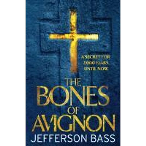 The Bones of Avignon, Jefferson Bass