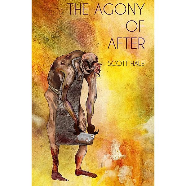 The Bones of the Earth: The Agony of After (The Bones of the Earth, #0.2), Scott Hale