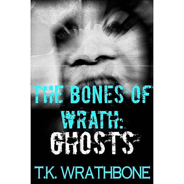 The Bones of Wrath, T. K. Wrathbone