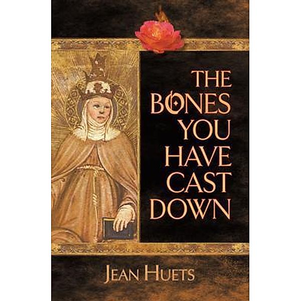 The Bones You Have Cast Down, Jean Huets