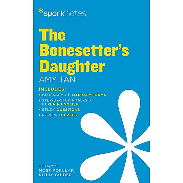 The Bonesetter's Daughter SparkNotes Literature Guide / SparkNotes