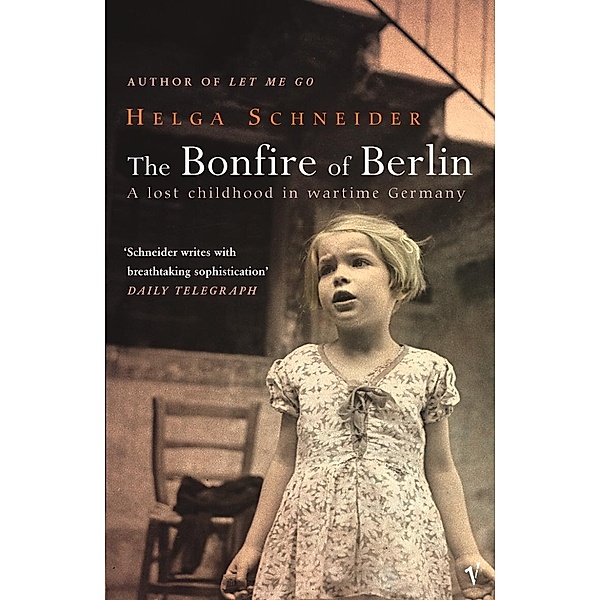 The Bonfire Of Berlin, Helga Schneider