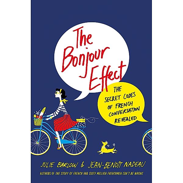 The Bonjour Effect, Julie Barlow, Jean-Benoit Nadeau