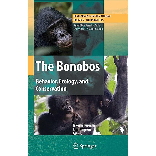 The Bonobos / Developments in Primatology: Progress and Prospects