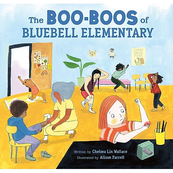 The Boo-Boos of Bluebell Elementary, Chelsea Lin Wallace