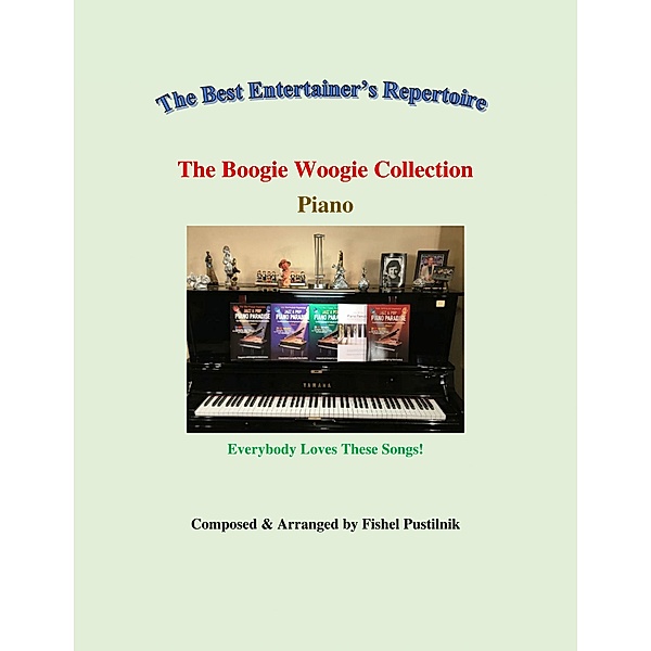 The Boogie Woogie Collection for Piano-Volume 1, Fishel Pustilnik