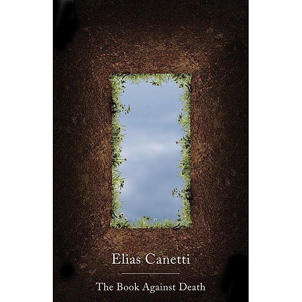 The Book Against Death, Elias Canetti